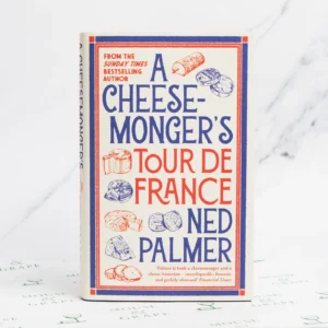 A Cheesemonger's Tour De France